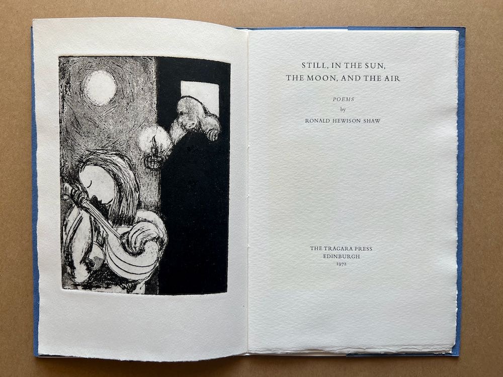 The Tragara Press - Still, in the Sun, the Moon, and the Air, 1972